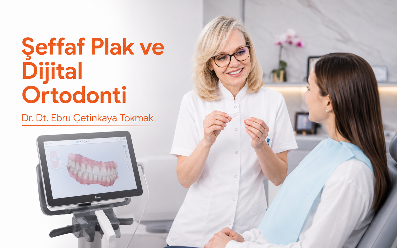 Şeffaf Plak ve Dijital Ortodonti